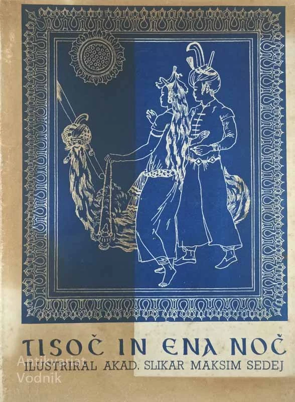 TISOČ IN ENA NOČ (ilustriral Maksim Sedej)