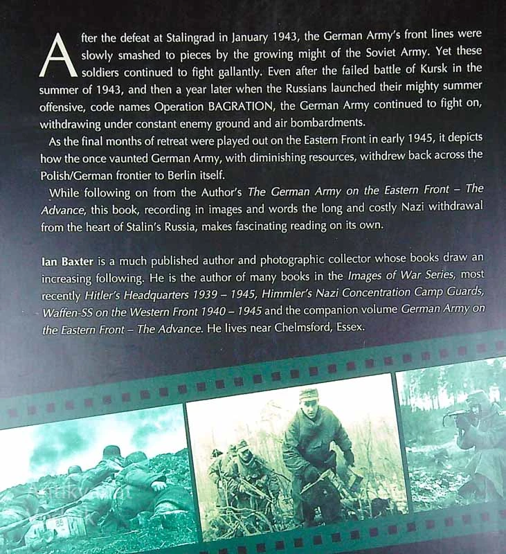 IMAGES OF WAR: GERMAN ARMY ON THE EASTERN FRONT, Ian Baxter