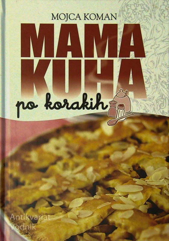 MAMA KUHA PO KORAKIH, Mojca Koman