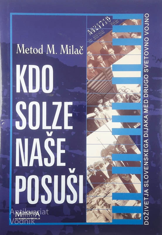 KDO SOLZE NAŠE POSUŠI, Metod M. Milač