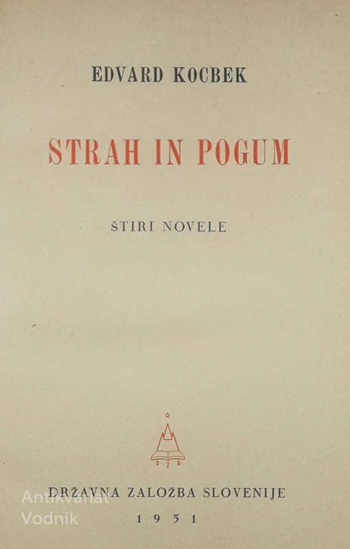 STRAH IN POGUM, Edvard Kocbek
