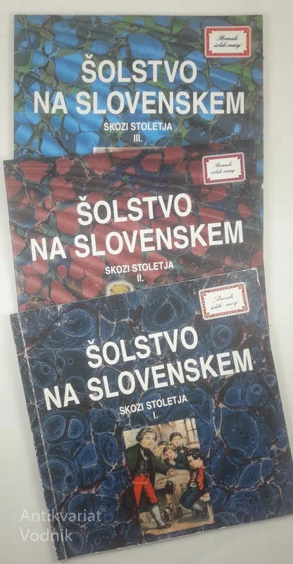 ŠOLSTVO NA SLOVENSKEM SKOZI STOLETJA (I. – III.)