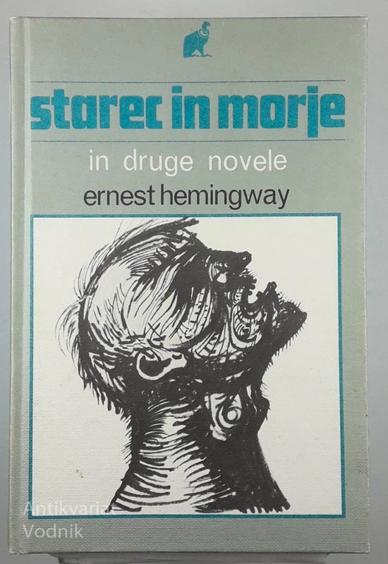 STAREC IN MORJE in druge novele, Ernest Hemingway
