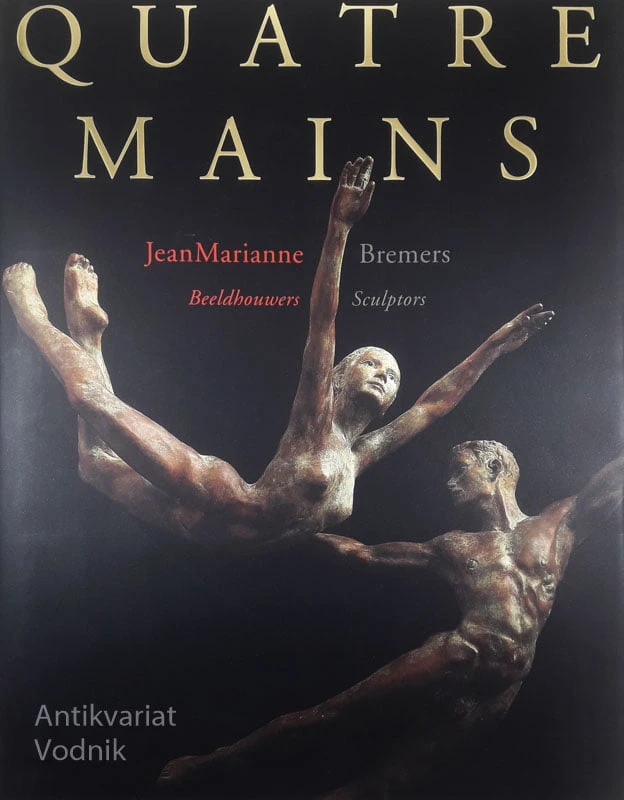 QUATRE MAINS; BEELDHOUWERS/SCULPTORS, Jean Marianne Bremers