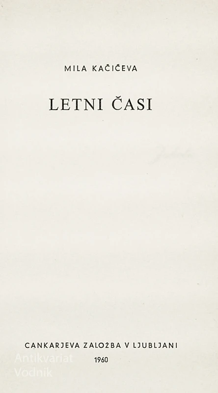 LETNI ČASI, Mila Kačičeva