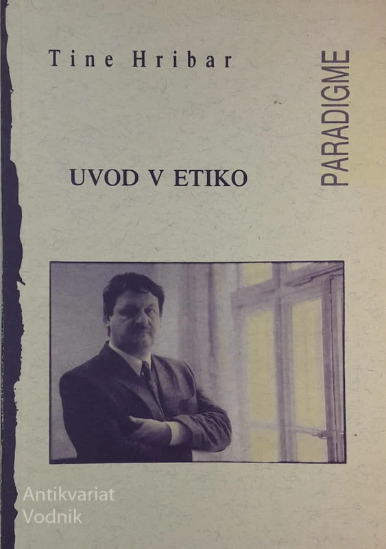 UVOD V ETIKO, Tine Hribar, zbirka Paradigme