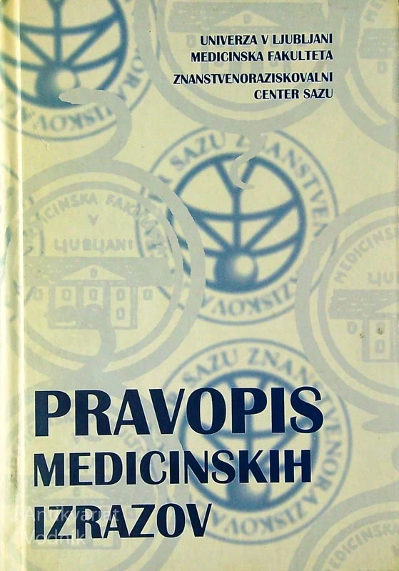 PRAVOPIS MEDICINSKIH IZRAZOV, gl. ur. Miroslav Kališnik