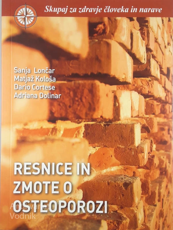 RESNICE IN ZMOTE O OSTEOPOROZI, Sanja Lončar in drugi