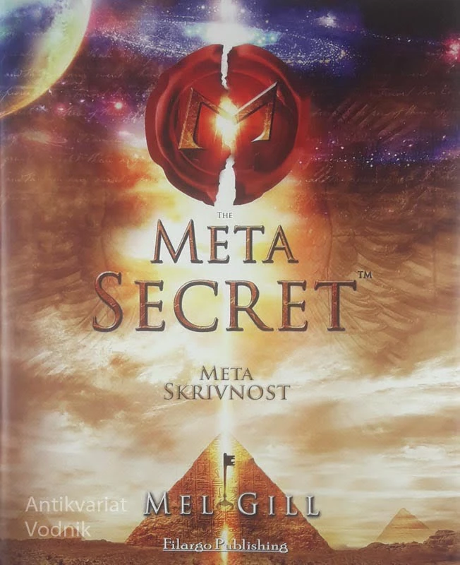 THE META SECRET; META SKRIVNOST, Mel Gill