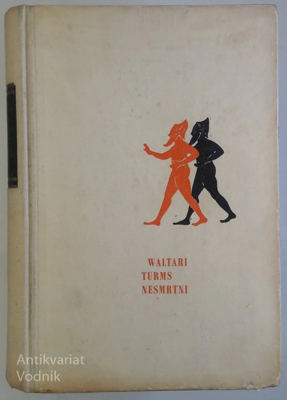TURMS NESMRTNI, Mika Waltari