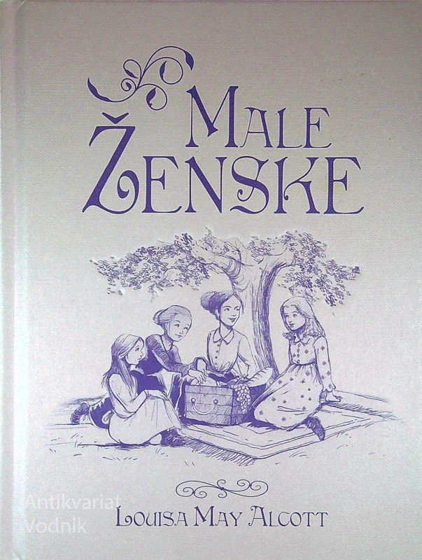 MALE ŽENSKE, Louisa May Alcott