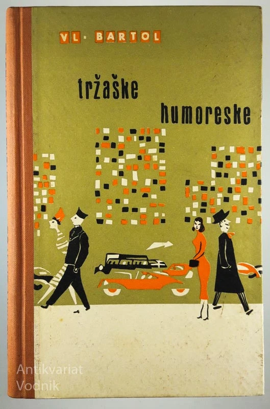 TRŽAŠKE HUMORESKE, Vladimir Bartol