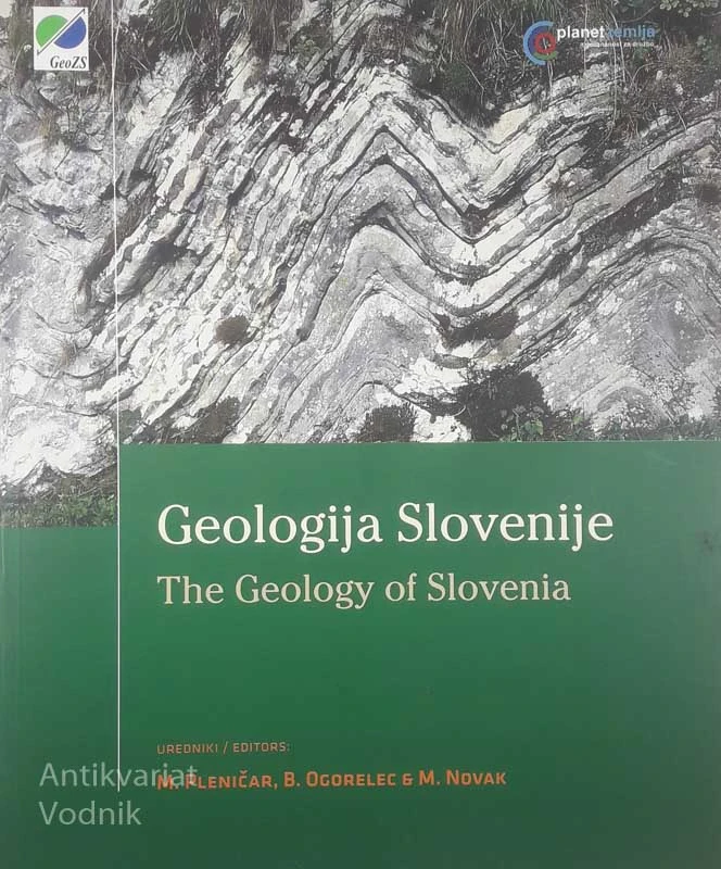 GEOLOGIJA SLOVENIJE/THE GEOLOGY OF SLOVENIA, več avtorjev