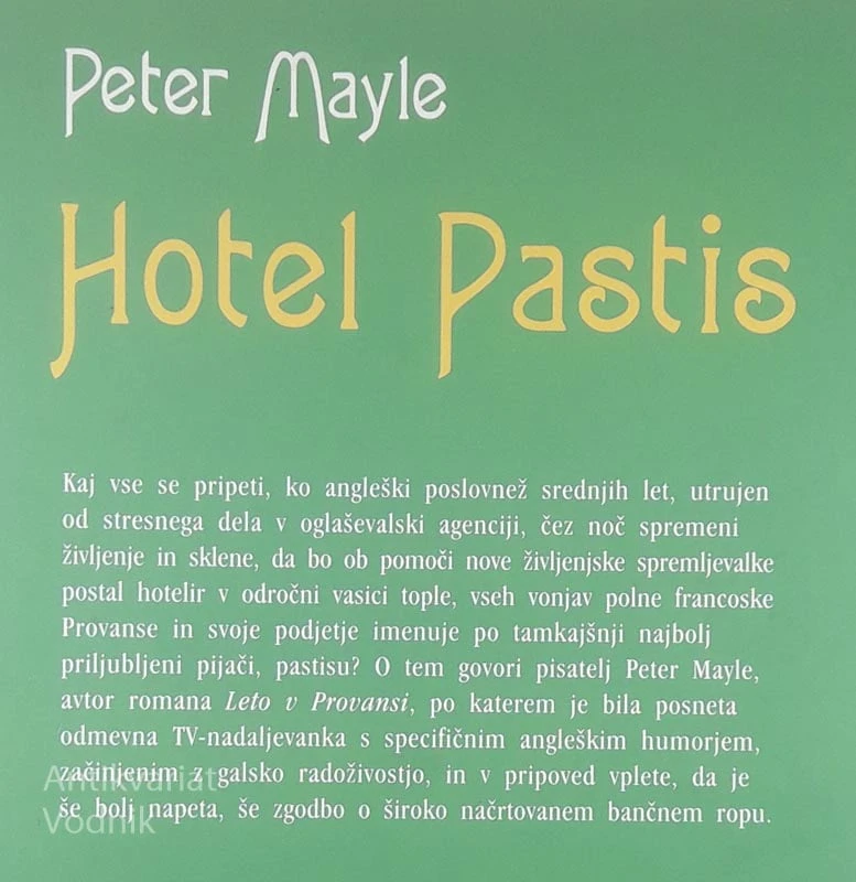 HOTEL PASTIS, Peter Mayle