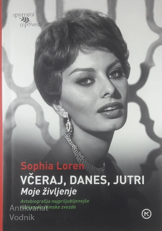 VČERAJ, DANES, JUTRI; MOJE ŽIVLJENJE, Sophia Loren