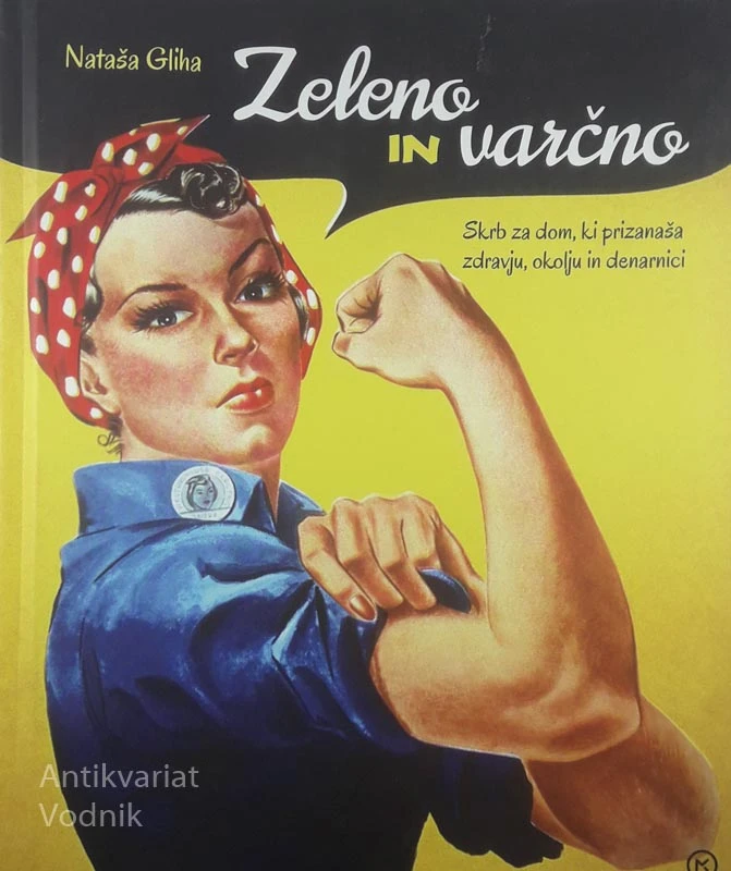 ZELENO IN VARČNO, Nataša Gliha