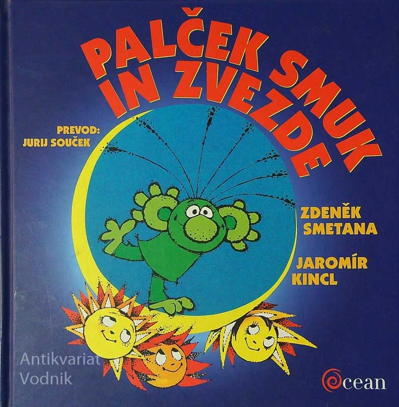 PALČEK SMUK NI ZVEZDE, Jaromir Kincl (ilustriral Zdenek Smetana)