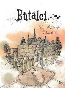 Butalci, Fran Milčinski