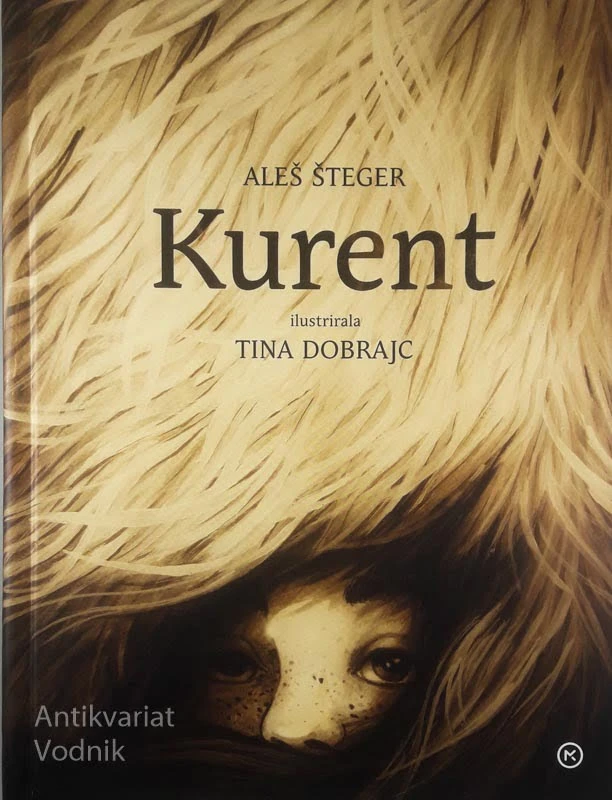 KURENT, Aleš Šteger (ilustrirala Tina Dobrajc)