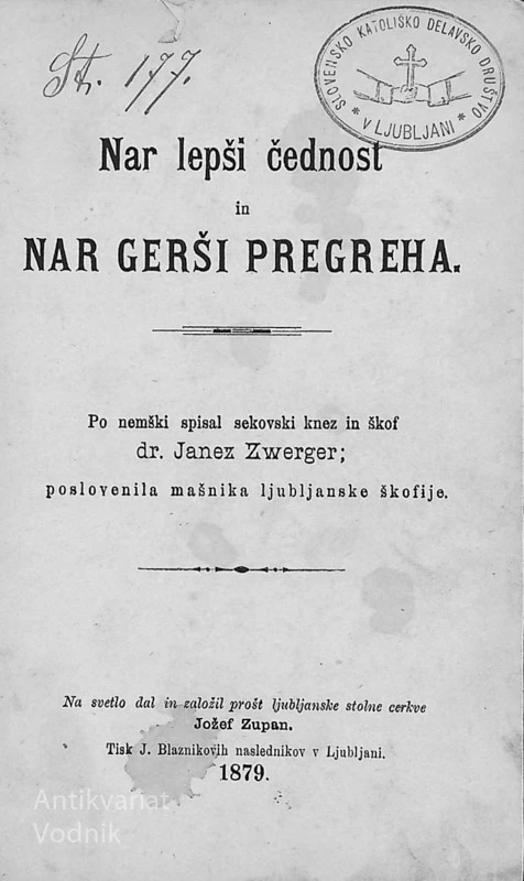 NAR LEPŠI ČEDNOST IN NAR GERŠI PREGREHA, dr. Janez Zwerger