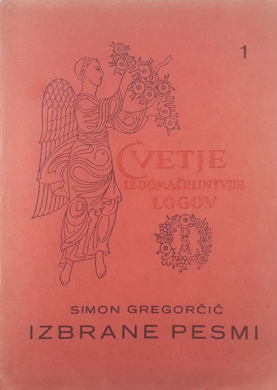 IZBRANE PESMI, Simon Gregorčič