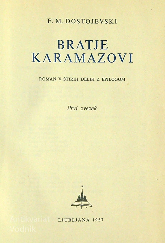 BRATJE KARAMAZOVI (1-2), F. M. Dostojevski
