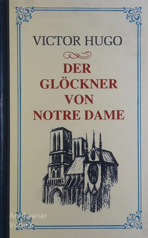 DER GLOECKNER VON NOTRE DAME, Victor Hugo