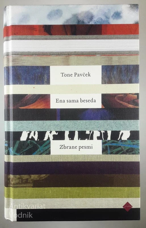ENA SAMA BESEDA; IZBRANE PESMI, Tone Pavček