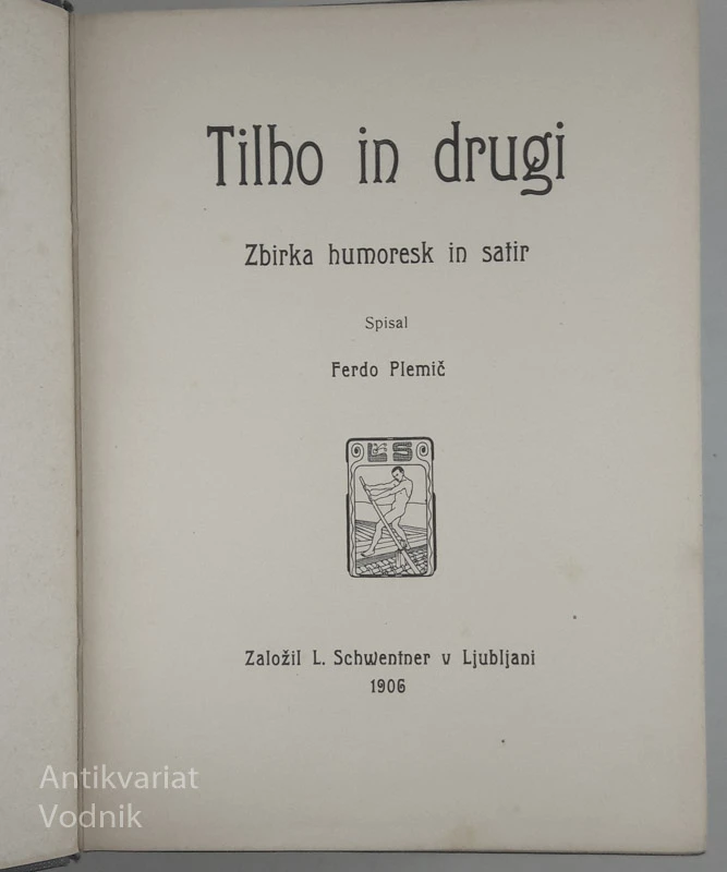 TILHO IN DRUGI, Ferdo Plemič
