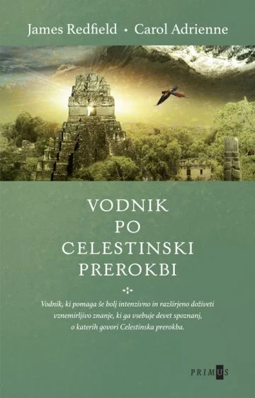 VODNIK PO CELESTINSKI PREROKBI, James Redfield