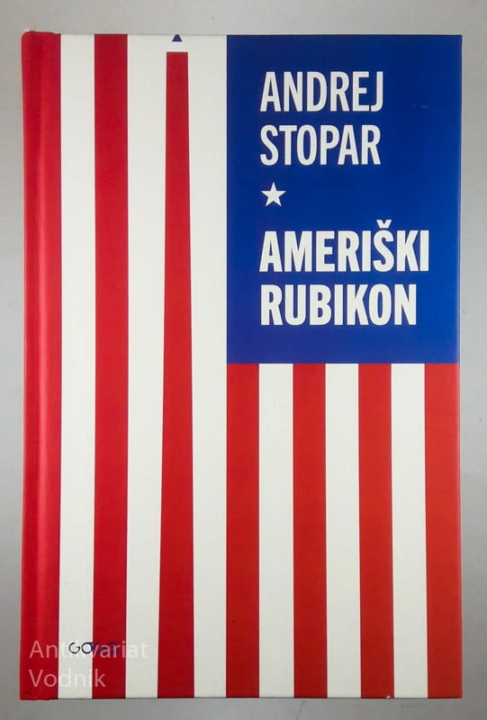 AMERIŠKI RUBIKON, Andrej Stopar