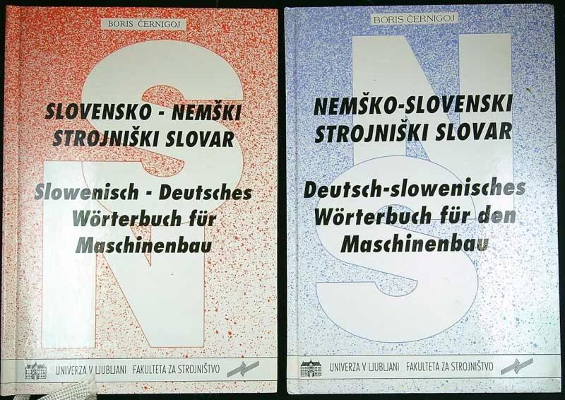 SLOVENSKO-NEMŠKI STROJNIŠKI SLOVAR, I. in II. del, Boris Černigoj