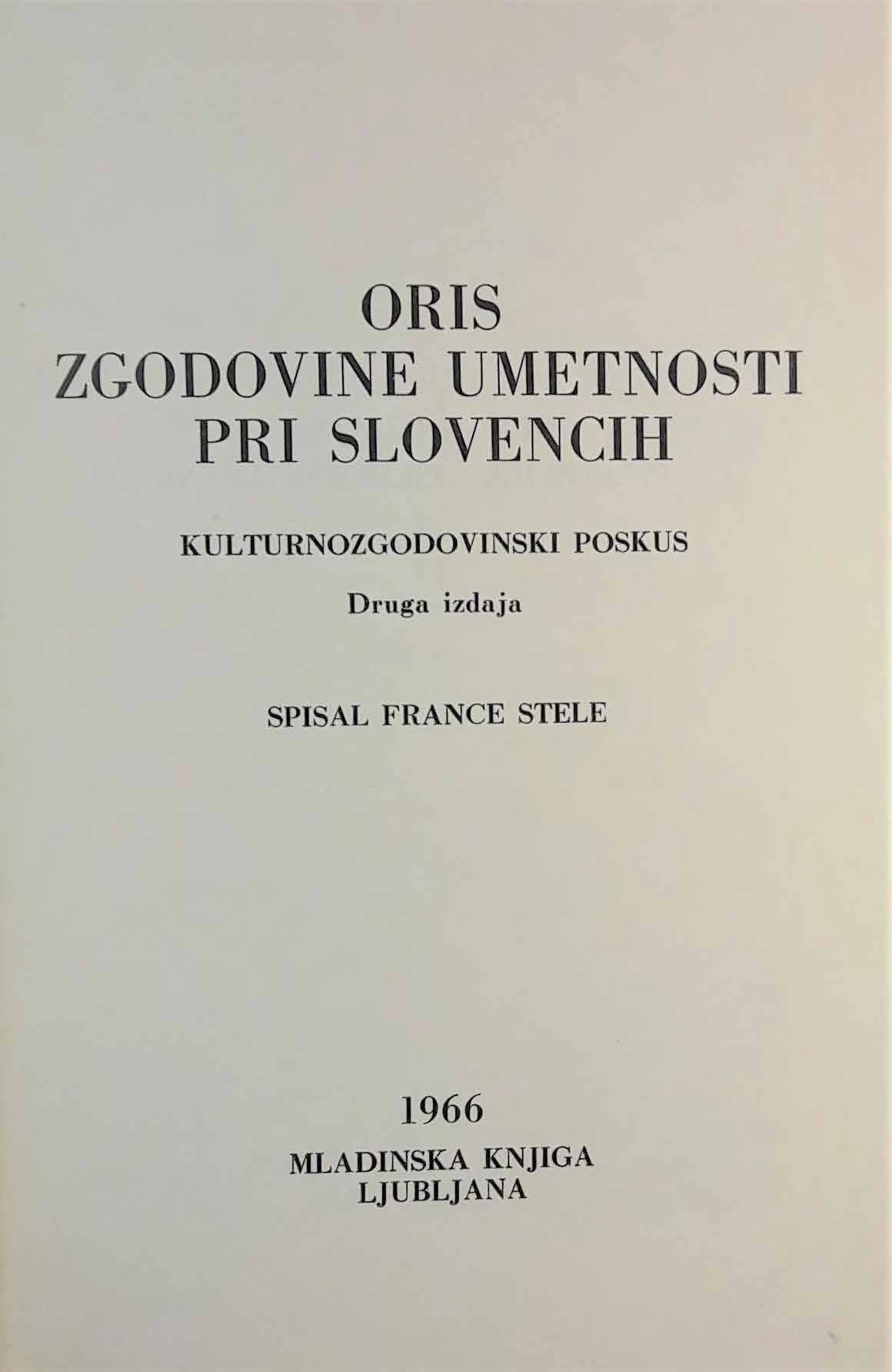 ORIS ZGODOVINE UMETNOSTI PRI SLOVENCIH, France Stele
