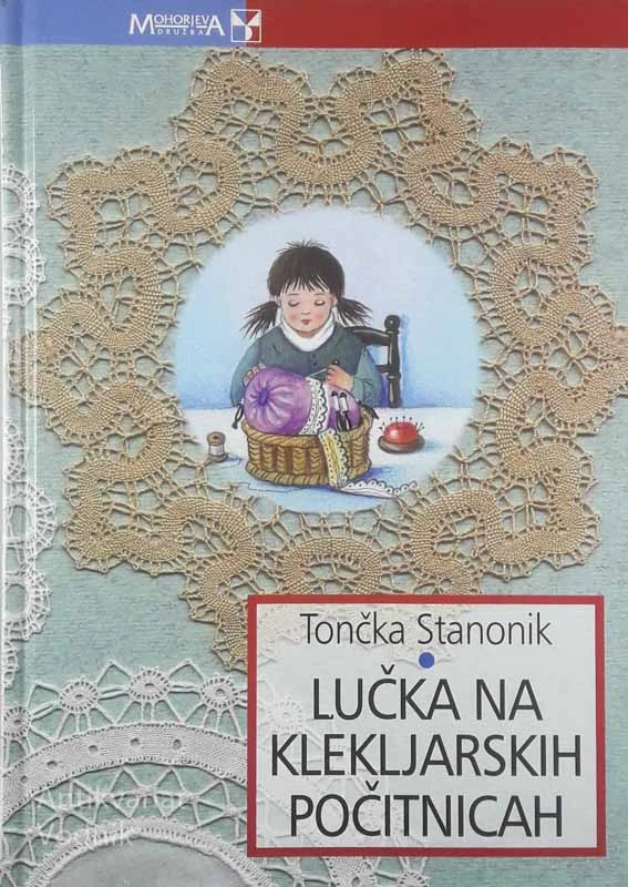 LUČKA NA KLEKLJARSKIH POČITNICAH, Tončka Stanonik
