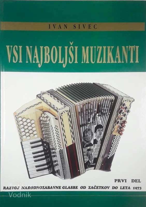 VSI NAJBOLJŠI MUZIKANTI Prvi del, Ivan Sivec