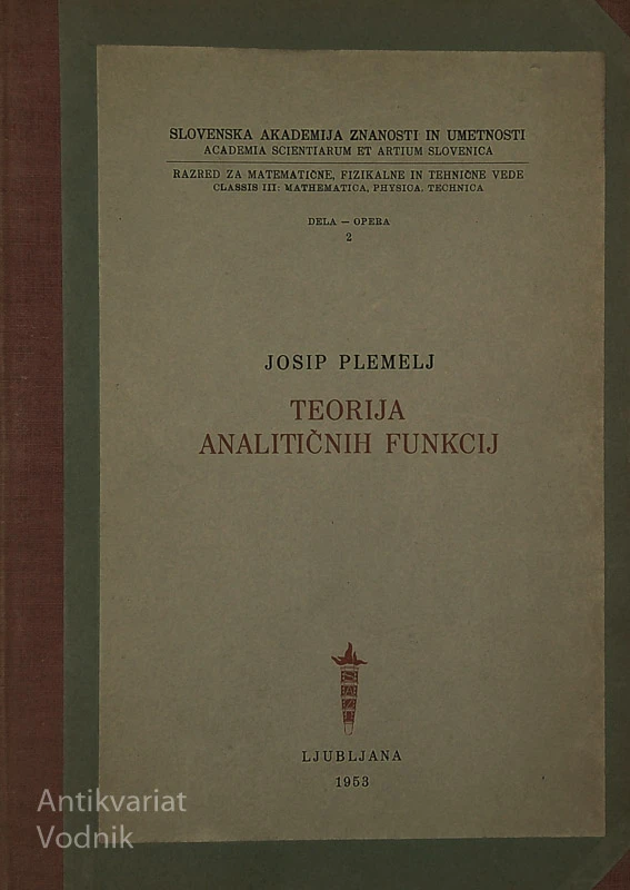TEORIJA ANALITIČNIH FUNKCIJ, Josip Plemelj