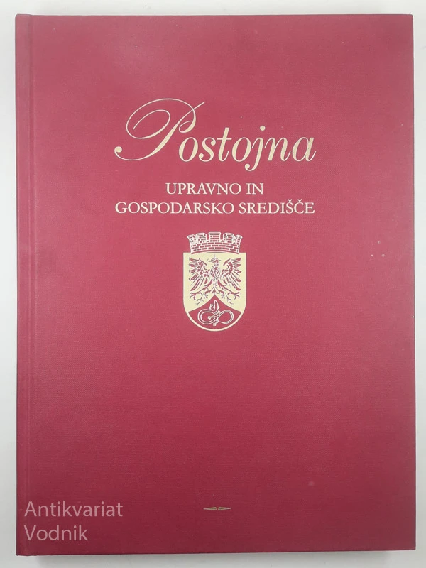 POSTOJNA; Upravno in gospodarsko središče