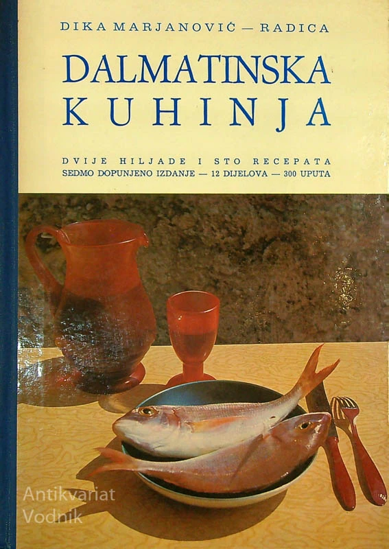 DALMATINSKA KUHINJA, Dika Marjanović – Radica