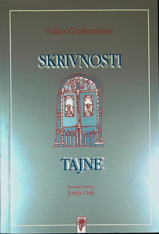SKRIVNOSTI / TAJNE, Niko Grafenauer