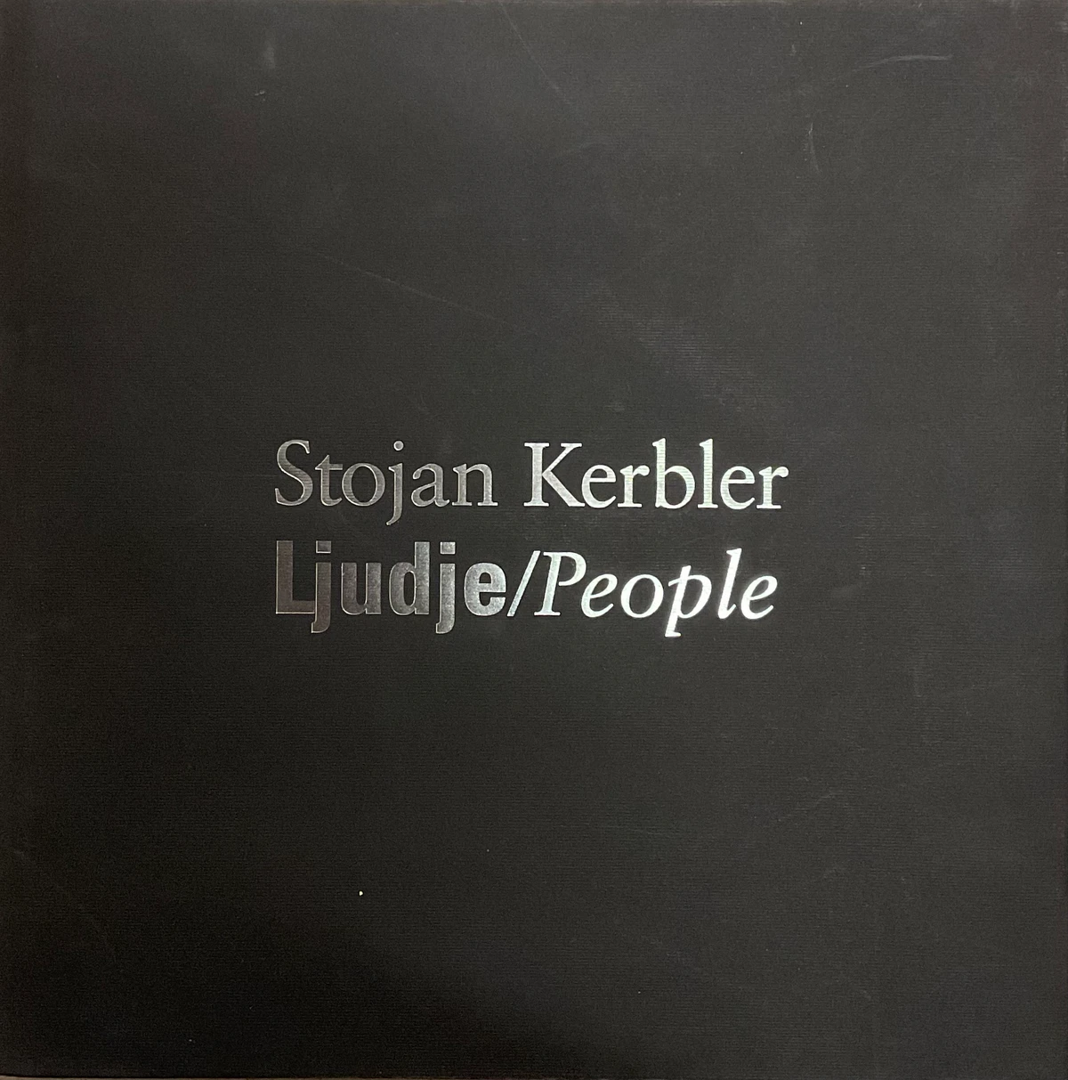 LJUDJE/PEOPLE, Stojan KERBLER (podpis avtorja)