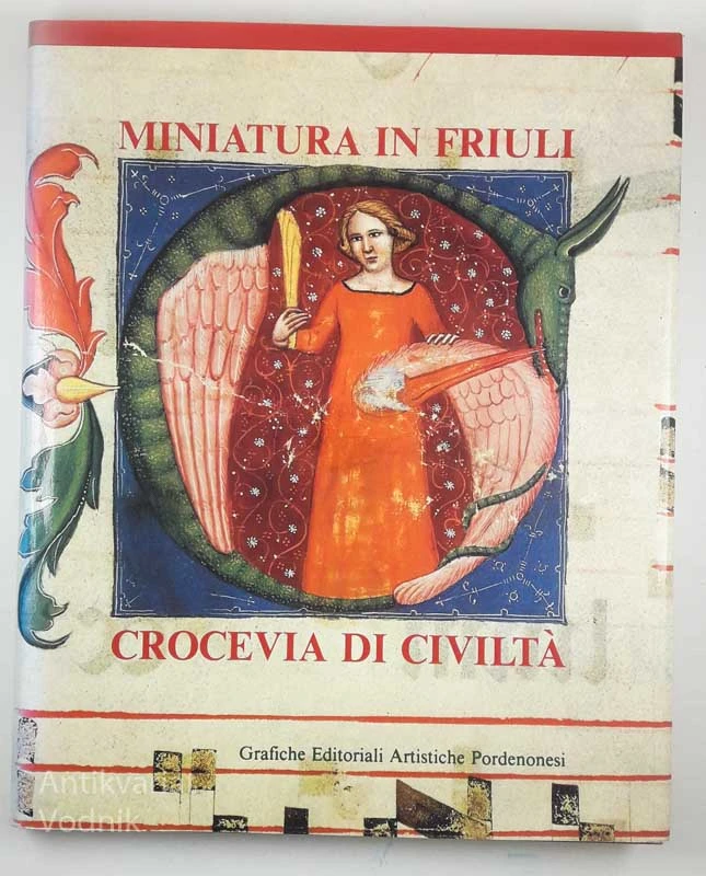 MINIATURA IN FRIULI CROCEVIA DI CIVILTÀ