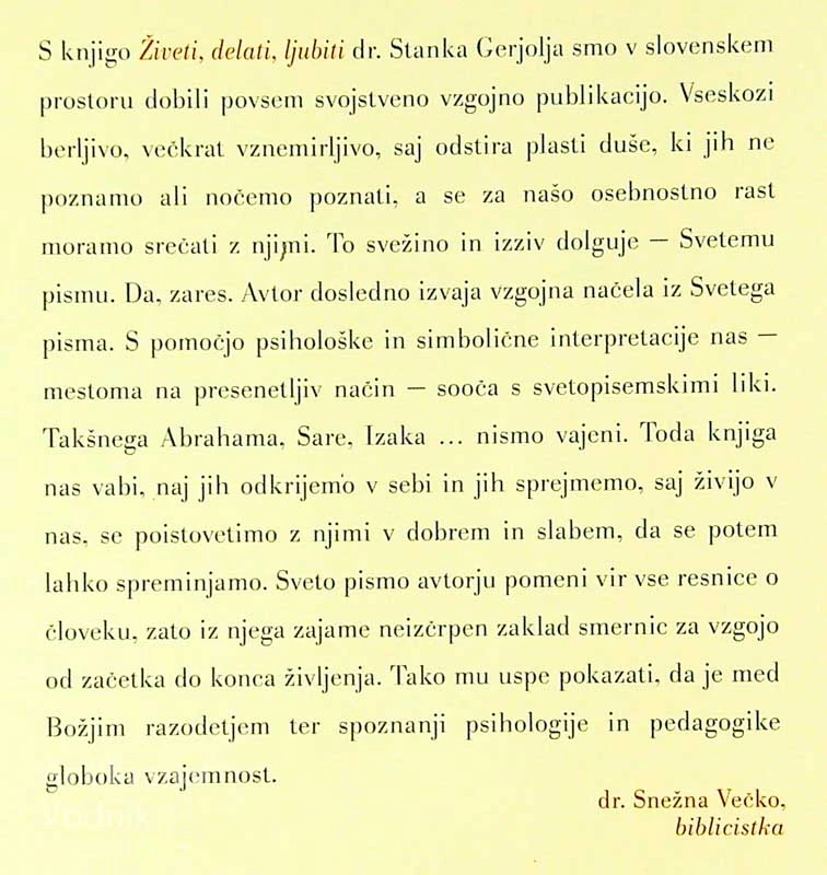 ŽIVETI, DELATI, LJUBITI, Stanko Gerjolj