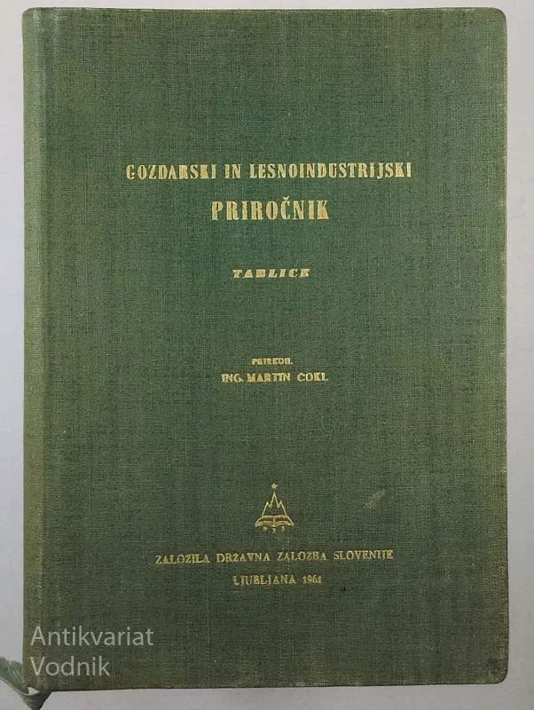 GOSPODARSKI IN LESNOINDUSTRIJSKI PRIROČNIK, Martin Čokl