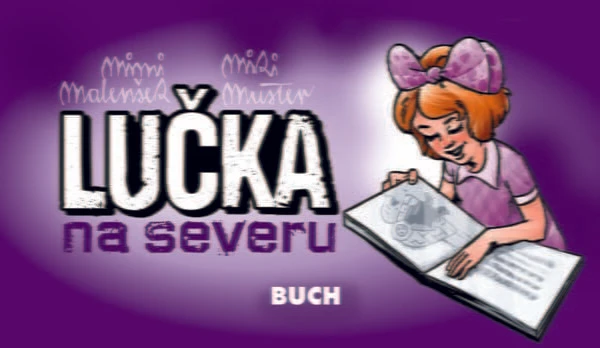 LUČKA NA SEVERU, Miki Muster