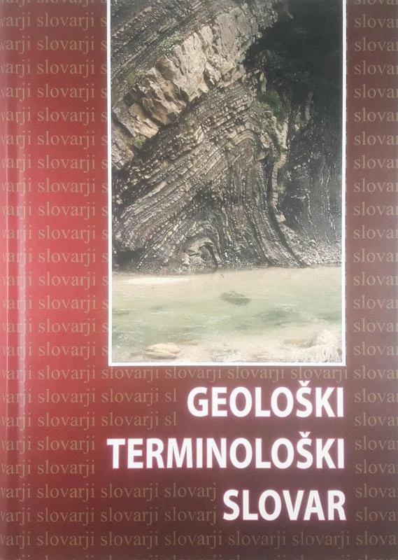 GEOLOŠKI TERMINOLOŠKI SLOVAR, več avtorjev