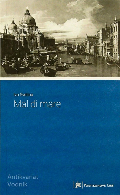 MAL DI MARE, Ivo Svetina