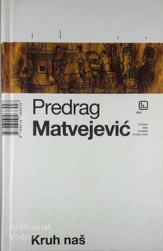 KRUH NAŠ, Predrag Matvejević