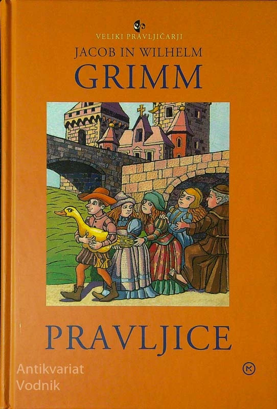 PRAVLJICE, Jacob in Wilhelm Grimm