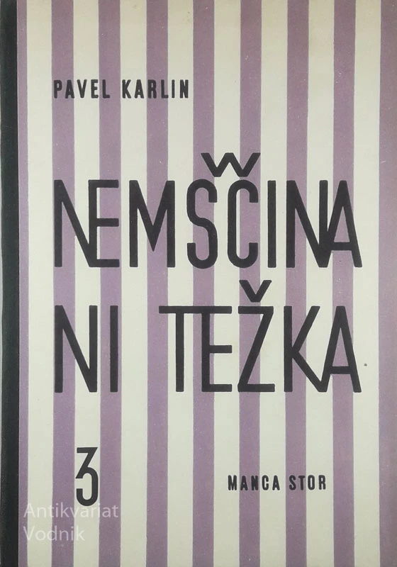 NEMŠČINA NI TEŽKA 3, Pavel Karlin in Manca Stor