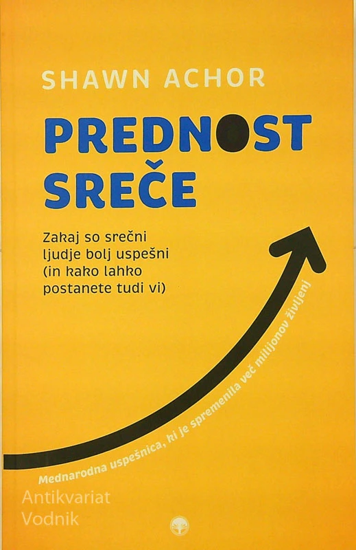 PREDNOST SREČE, Shawn Achor